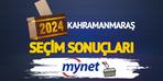 Kahramanmaraş seçim sonuçları gerçek zamanlı! 