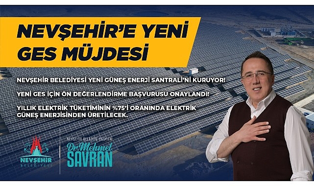 Nevşehir Belediye Başkanı Dr. Mehmet Savran, hayata geçirecekleri yeni güneş enerjisi santrali projesi (GES) için MEDAŞ'a gönderilen davet mektubunu değerlendirme komisyonunun ön raporunun olumlu olduğunu duyurdu - GÜNDEM