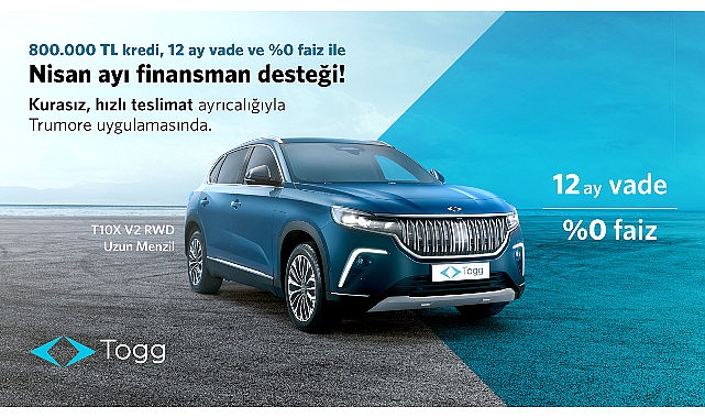 T10X için Nisan ayına özel mali destek Trumore'dan sağlanıyor - AUTOMOTIVE